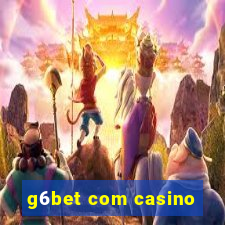 g6bet com casino